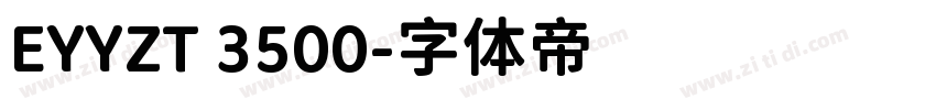 EYYZT 3500字体转换
